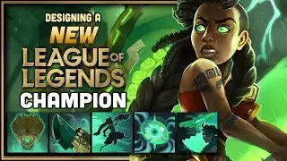 We Design a NEW League of Legends Champion (Part 2!)
