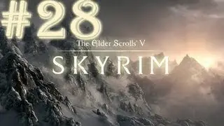 Прохождение Skyrim - часть 28 (Серебряная рука)