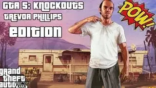 GTA 5 - KNOCKOUT COMPILATION (TREVOR PHILLIPS Edition) POW! w. Cheats