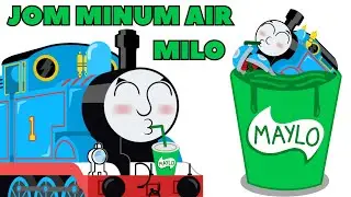 JOM MINUM AIR MILO || Animasi Thomas