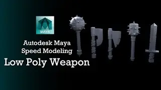 Autodesk Maya Speed Modeling Low Poly Weapon