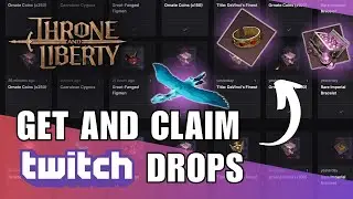 Throne and Liberty - How to Activate and Claim Twitch Drops - Reward Preview - TL Twitch Drops