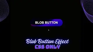 Blob  Button  HTML CSS | CSS Animation| 