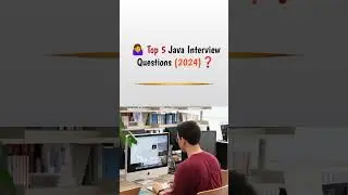🤷‍♀️ Top 5 Java Interview Questions (2024)? 