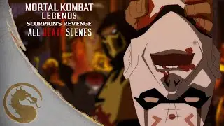 Mortal Kombat Legends: Scorpion's Revenge (2020) - Death Scenes Only 
