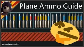 Plane Ammo Types in War Thunder EXPLAINED | War Thunder Aircraft Ammo Guide