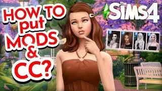 How To PROPERLY Put CC & MODS in Sims 4 2021? EASILY INSTALL Custom Content & Mods in The Sims 4!