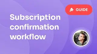 How to set up a subscription confirmation workflow for your subscribers with Getsitecontrol