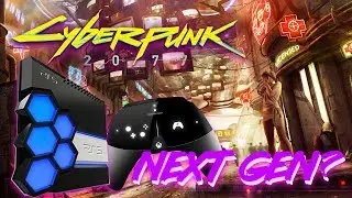 Cyberpunk 2077 To Release on Playstation 5 & Xbox (Next Generation of Consoles) EXPLAINED