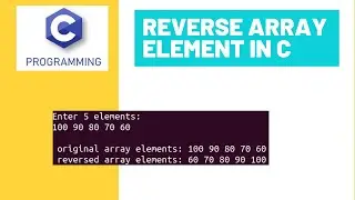 9.6. PASSING POINTER TO FUNCTION ||C PROGRAM TO REVERSE AN ARRAY USING FUNCTIONS AND POINTERS