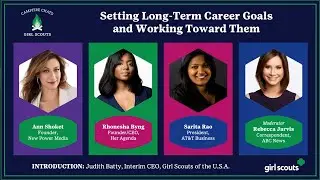 Setting Long Term Career Goals | Girl Scout Network Campfire Chats