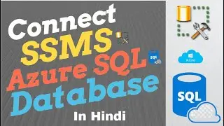 Connect SQL Server Management Studio[SSMS] to Azure SQL database in Hindi | TechMoodly