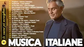20 Migliori Canzoni Italiane Di Sempre ♬ Eccezionali Canzoni Italiane Degli anni 60 70 80 e90