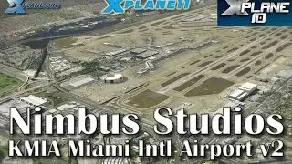 Nimbus Studios KMIA Miami Intl Airport for X-plane 11 & 10