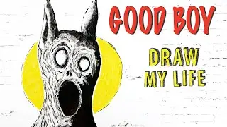 The Good Boy | Hellhound : Draw My Life