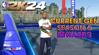 NBA 2K24 CURRENT GEN LATEST UPDATE & ALL SEASON 6 REWARDS
