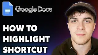 How to Highlight in Google Docs Shortcut (Full 2024 Guide)