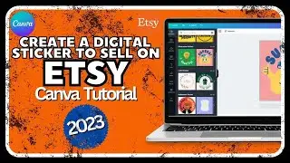 How To Create Digital Stickers To Sell On Etsy | Canva Tutorial (2023)