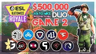 $500,000 🥊ESL Katowice Duo🥊 Game 2 Viewing Party (Fortnite)