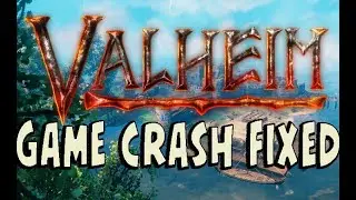 Valheim - How To Fix Random Crashing - Crash on Startup - Steam