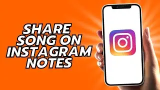 How To Share Song On Instagram Notes