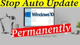 How to Disable Windows Automatic Updates on Windows 10 Permanently – 4 Ways |