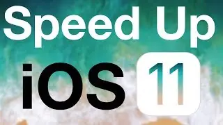 How to speed up iOS 11! (iPhone, iPad & iPod!)