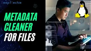 Metadata Cleaner | Remove Private Data from Files in Linux