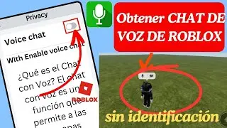 Cómo obtener CHAT DE VOZ DE ROBLOX sin Id | Cómo activar el chat de voz en Roblox