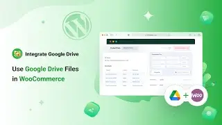 How to Use Integrate Google Drive With WooCommerce