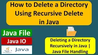 How to Delete a Directory Using Recursive Delete in Java? | Java File | Java IO | Java Tutorial