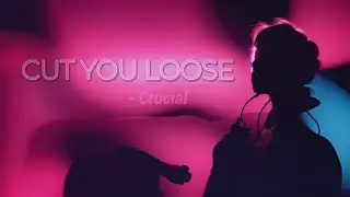 Cut You Loose