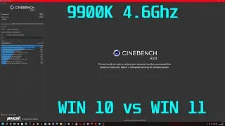 9900K 4.6Ghz: Cinebench R23 Win 11 [Clean OS] vs WIN 10