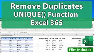 UNIQUE() Function for Excel 365 - Remove Duplicates Using Formulas