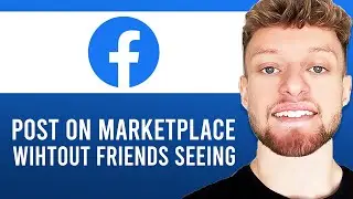 How To Post on Facebook Marketplace Without Friends Seeing