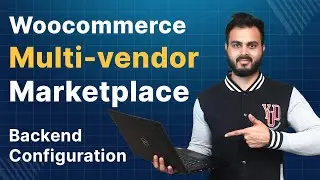 WooCommerce Multi-Vendor Marketplace Plugin - Backend Configuration Options