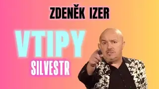 Nejlepší VTIPY Zdeněk Izer SILVESTR