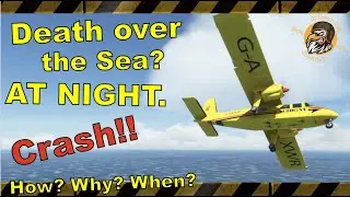 Death over the sea? The Devil's Hole Crash - Britten Norman BN 2 Islander - Air Crash Investigation