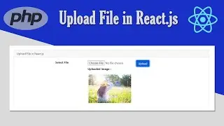 Complete Guide: File Upload in React.js with PHP | Step-by-Step Tutorial