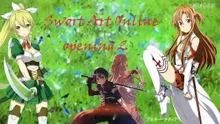 Swort Art Online опенинг 2 (1 сезон) оригинал