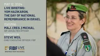 Yom HaZikaron: The Day of National Remembrance with Maj. Michal, IDF Casualties Officer (5/12/24)