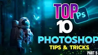 Top 10 PHOTOSHOP Tips and Tricks in 2024 - Part 5