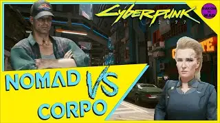 Cyberpunk 2077 | Life Paths - Nomad VS Corpo