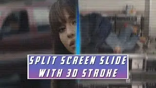 split screen slide w/ 3d stroke + overlays | after effects tutorial