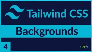 Tailwind CSS Course | Background Colors, Gradients & Images