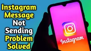 How to Fix Instagram Message Not Sending Problem (2022) - Pro Solutions