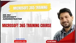 Microsoft 365 Exam MS-102 | Module 1: Complete Guide to Managing Your Microsoft 365 Tenant