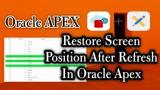 Restore Screen Position After Refresh In Oracle Apex