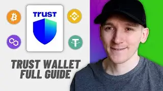 Trust Wallet Tutorial 2024 (How to Use Trust Wallet)