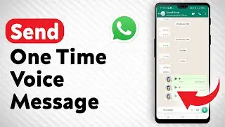 How To Send One Time Voice Message On WhatsApp - Full Guide